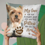 Custom Photo Just Hug This Pillow And Feel Me Here - Memorial Personalized Custom Pillow - Sympathy Gift, Gift For Pet Owners, Pet Lovers - 图片 4