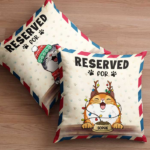 Reserved For Your Pets - Personalized Pillow Case - 图片 6