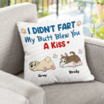 I Didn't Fart My Butt Blew You A Kiss - Personalized Pillow (Insert Included) - 图片 5