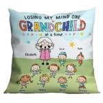 Losing My Mind One Grandchild At A Time - Gift For Grandma, Personalized Pillow (Insert Included)
