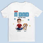 Dog Personalized Custom Unisex T-shirt, Premium T-shirt, Hoodie - Father's Day, Gift For Dad, Pet Owners, Pet Lovers