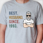 Best Husband Since - Personalized Unisex T-Shirt