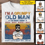 I'm A Grumpy Old Man, I Do What I Want, When I Want, Where I Want - Personalized Unisex T-Shirt - 图片 2